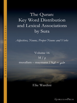cover image of The Quran. Key Word Distribution and Lexical Associations by Sura
